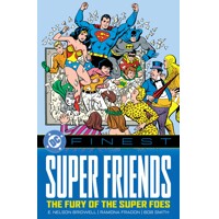 DC FINEST SUPER FRIENDS THE FURY OF THE SUPER FOES TP - E. Nelson Bridwell