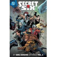 SECRET SIX BY GAIL SIMONE OMNIBUS HC VOL 02 - Gail Simone, Various