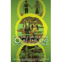 ONCE UPON A TIME AT THE END OF THE WORLD DELUXE EDITION HC - Jason Aaron