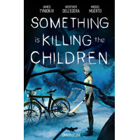 SOMETHING IS KILLING THE CHILDREN OMNIBUS TP VOL 01 - James Tynion IV