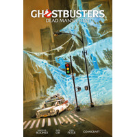 GHOSTBUSTERS TP VOL 02 DEAD MAN&#039;S CHEST - David M. Booher