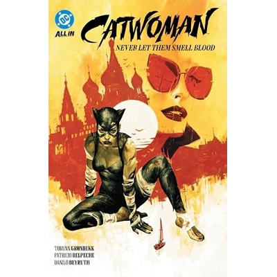 Catwoman (2024) Vol. 2 Never Let Them Smell Blood
