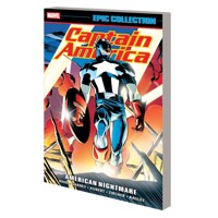 CAPTAIN AMERICA EPIC COLLECTION TP AMERICAN NIGHTMARE - MARK WAID, KURT BUSIEK...