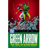 DC FINEST GREEN ARROW THE TRIAL OF OLIVER QUEEN TP - MIKE GRELL
