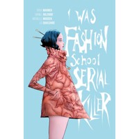 I WAS A FASHION SCHOOL SERIAL KILLER TP (MR)