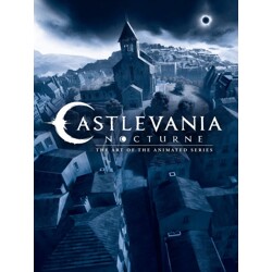 CASTLEVANIA: NOCTURNE THE ART OF THE ANIMATED SERIES HC - Powerhouse Animation...
