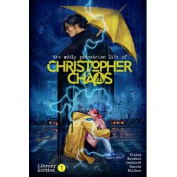 THE ODDLY PEDESTRIAN LIFE OF CHRISTOPHER CHAOS LIBRARY EDITION HC VOL 01 - Jam...