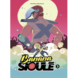 BANANA SIOULE TP VOL 03 X - Michael Sanlavaille