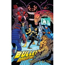 BULLET ADVENTURES TP VOL 01 GREATEST OF ALL TIME - Jordan Alsaqa, Randy Stone