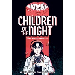 WHEN MONSTERS WAKE BOOK ONE HC CHILDREN OF THE NIGHT - Victoria Setian