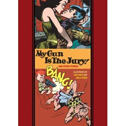 MY GUN IS THE JURY AND OTHER STORIES HC (MR) - Jack Davis, Wallace Wood