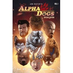 ALPHA DOGS TP VOL 01 SPECIAL EDITION (MR) - Jon Dexter