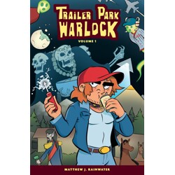 TRAILER PARK WARLOCK TP VOL 01 - Matthew J Rainwater
