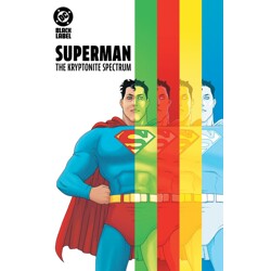 SUPERMAN THE KRYPTONITE SPECTRUM HC (MR) - W. Maxwell Prince