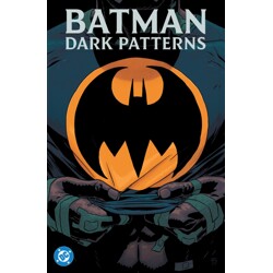BATMAN DARK PATTERNS TP - Dan Watters