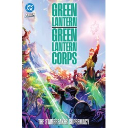 GREEN LANTERN CORPS THE STARBREAKER SUPREMACY TP - Jeremy Adams, Morgan Hampton