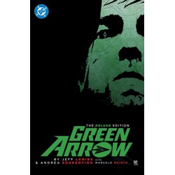 GREEN ARROW BY JEFF LEMIRE AND ANDREA SORRENTINO THE DELUXE EDITION HC (2026 E...