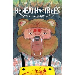 BENEATH THE TREES WHERE NOBODY SEES DIRECT MARKET EXCLUSIVE HC - Patrick Horva...