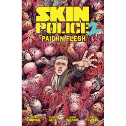 SKIN POLICE TP VOL 02 PAID IN FLESH (MR) - Jordan Thomas
