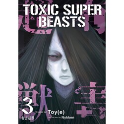 TOXIC SUPER BEASTS TP VOL 03 - Toy(E), Nykken