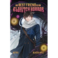 MY BEST FRIEND IS AN ELDRITCH HORROR TP VOL 01 - Actus
