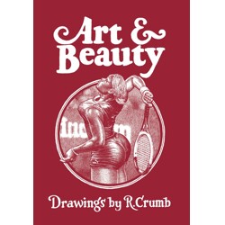 ART &amp; BEAUTY HC DRAWINGS BY R CRUMB (MR) - R. Crumb