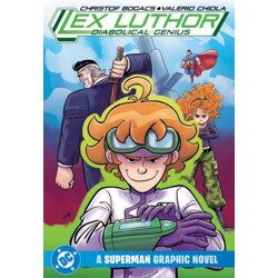 LEX LUTHOR DIABOLICAL GENIUS A SUPERMAN GRAPHIC NOVEL TP - Christof Bogacs
