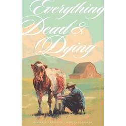 EVERYTHING DEAD &amp; DYING TP (MR) - Tate Brombal