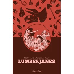 LUMBERJANES BOOK FIVE TP - Shannon Watters