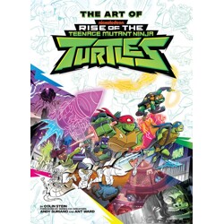 THE ART OF RISE OF THE TEENAGE MUTANT NINJA TURTLES HC - Colin Stein