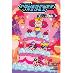 POWERPUFF GIRLS HC VOL 02 FLOUR POWER (RES) - Paulina Ganucheau, Daniel Kibble...