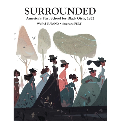 Surrounded Americas First School For Black Girls 1832 (O/a)