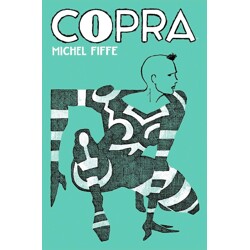 COPRA MASTER COLLECTION HC BOOK 02 (MR) - Michel Fiffe