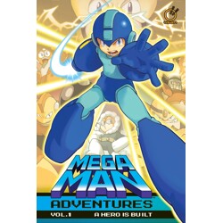 MEGA MAN ADVENTURES HC VOL 01 (OF 4) A HERO IS BUILT - Ian Flynn