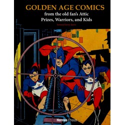 GOLDEN AGE COMICS FROM THE OLD FANS ATTIC HC PRIZES WARRIORS AND KIDS - Howard...