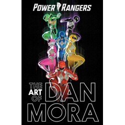 THE POWER RANGERS ART OF DAN MORA HC - Dan Mora