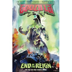 GODZILLA [KAI-SEI ERA] TP END OF THE REIGN - Mark Mosedale