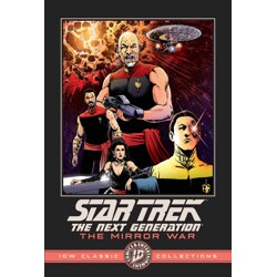 STAR TREK: THE NEXT GENERATION TP THE MIRROR WAR IDW CLASSIC COLLECTIONS - Ian...