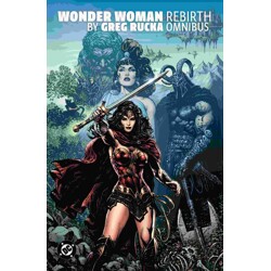 WONDER WOMAN REBIRTH BY GREG RUCKA OMNIBUS HC - Greg Rucka