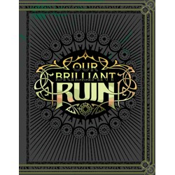 OUR BRILLIANT RUIN HC TTRPG RULEBOOK - Studio Hermitage