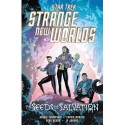 STAR TREK STRANGE NEW WORLDS TP THE SEEDS OF SALVATION - Robbie Thompson