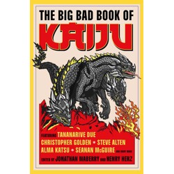 THE BIG BAD BOOK OF KAIJU HC - Tananarive Due