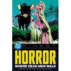 DC FINEST HORROR WHERE DEAD MEN WALK TP - Various