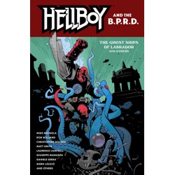 HELLBOY AND THE B.P.R.D. TP: THE GHOST SHIPS OF LABRADOR AND OTHER STORIES - M...