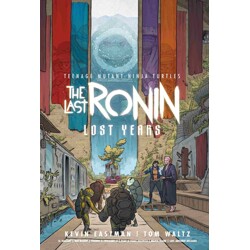 TEENAGE MUTANT NINJA TURTLES TP: THE LAST RONIN - LOST YEARS - Kevin Eastman