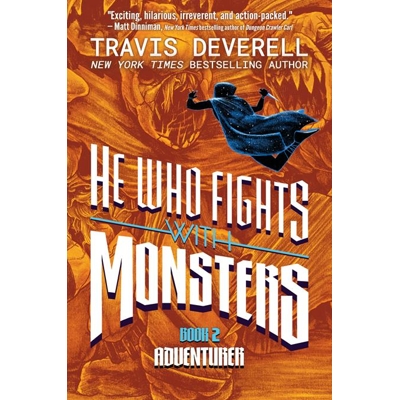 He Who Fights With Monsters Novel Vol. 2 - Shirtaloon Aka Travis Deverell