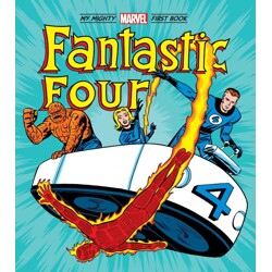 FANTASTIC FOUR MY MIGHTY MARVEL FIRST BOOK HC - Marvel Entertainment