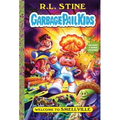 Garbage Pail Kids Vol. 1 Welcome To Smellville - R.l. Stine