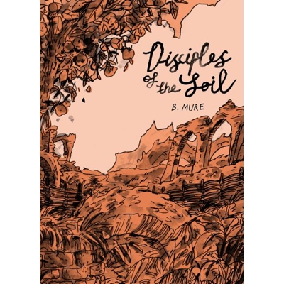 Disciples Of The Soil - B. Mure