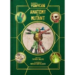 TEENAGE MUTANT NINJA TURTLES HC ANATOMY OF A MUTANT - Patrick Ehlers